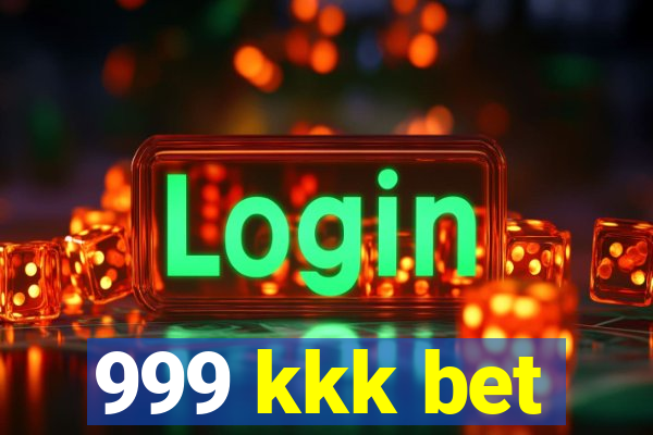 999 kkk bet